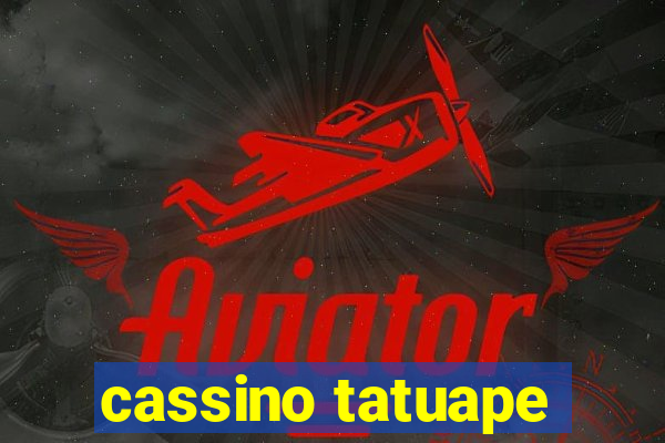 cassino tatuape